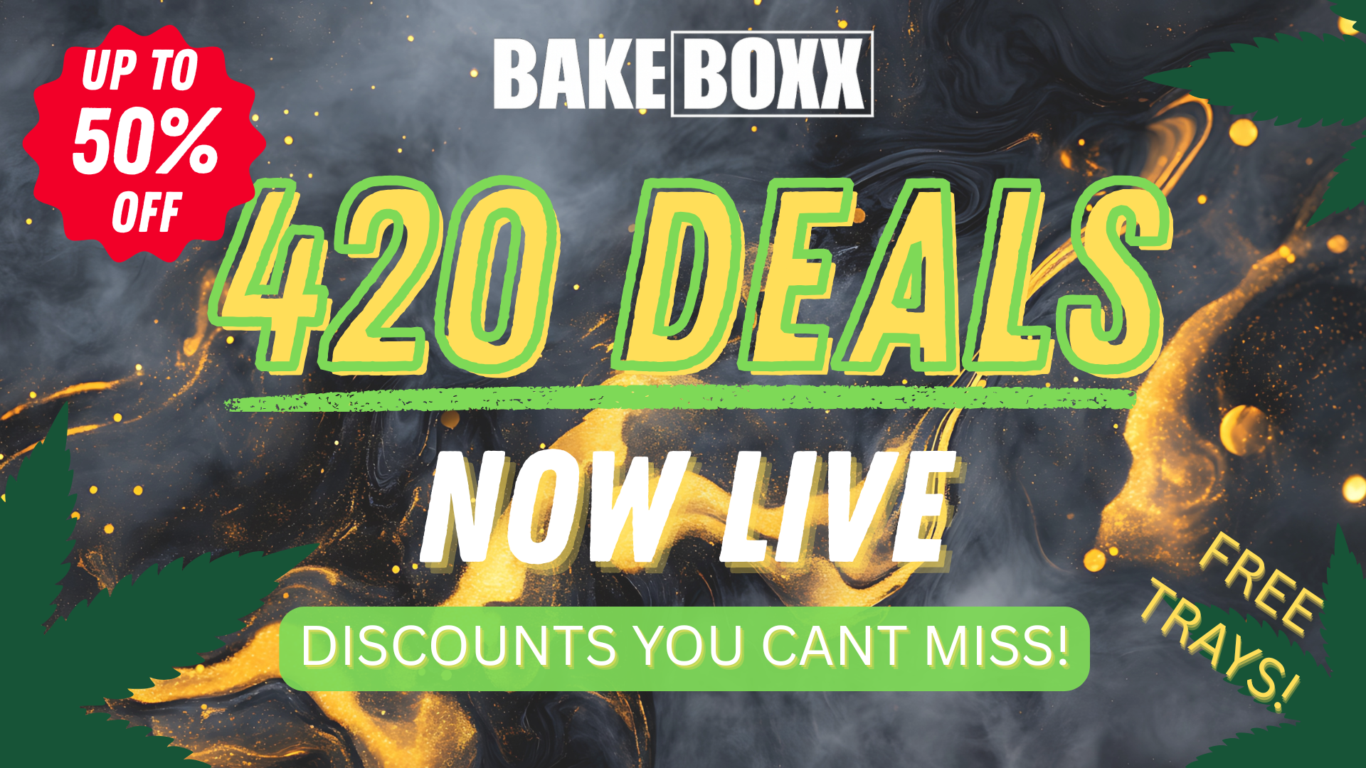 BakeBoxx Is Running the Best 420 Sale of the Year and It Started Early - BakeBoxx blog article