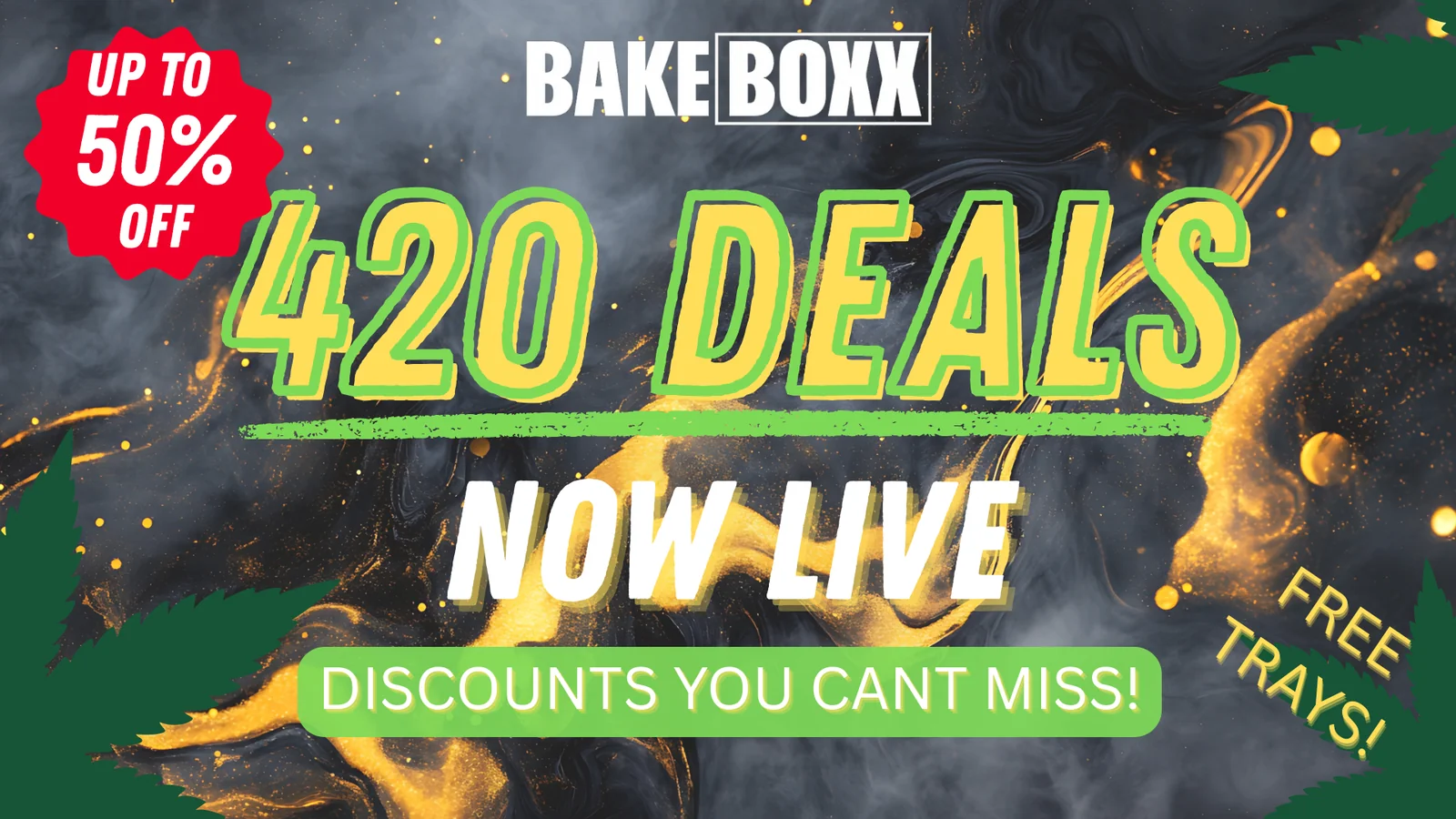 BakeBoxx Is Running the Best 420 Sale of the Year and It Started Early - BakeBoxx blog article